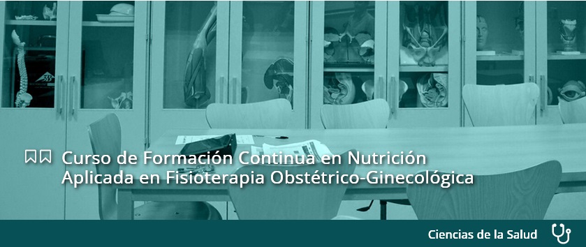 Curso de Formación Continua en Nutrición Aplicada en Fisioterapia Obstétrico-Ginecológica